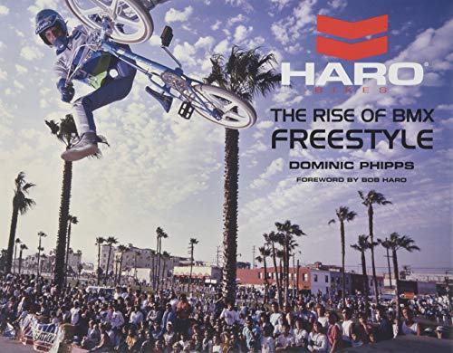 Haro Bikes - The Rise of BMX Freestyle - Volume 1 - 1978 - 1986 BIKEFACTORY Hawaii